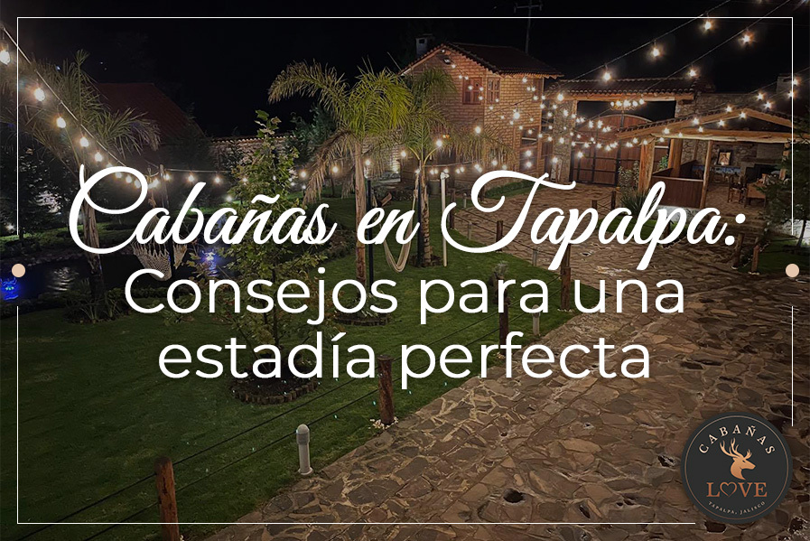 Cabañas en Tapalpa